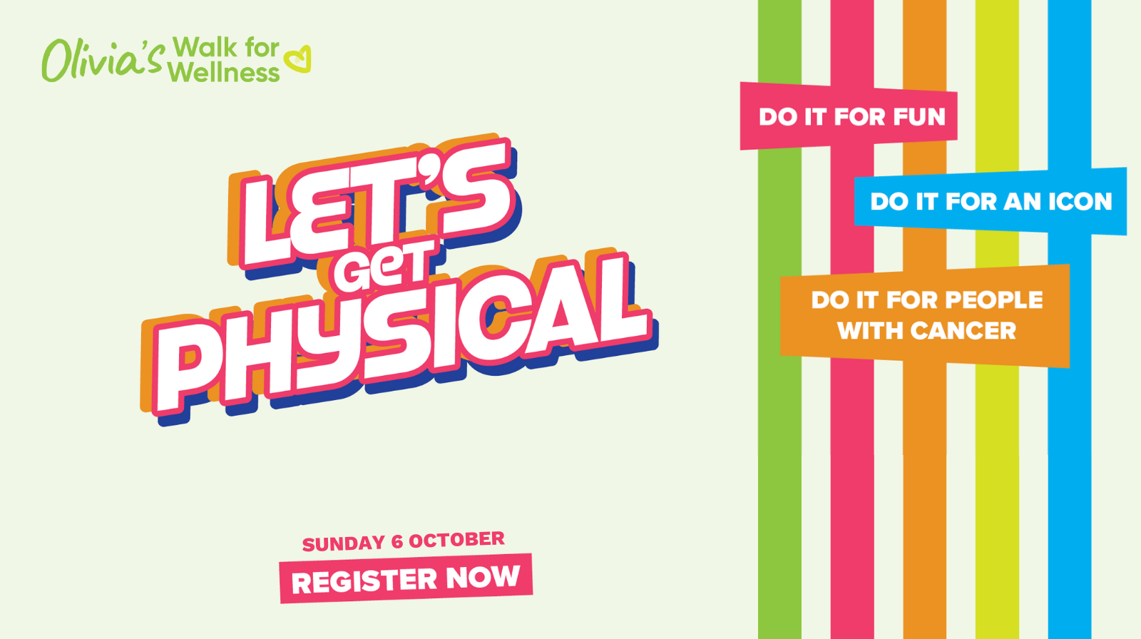 Olivia's Walk for Wellness | Let's Get Physical | Do it for fun | Do it for an icon | Do it for people with cancer